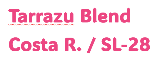 Tarrazu Blend 5lb Costa Rica / SL-28