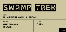 360F Brand: 12oz Bag:Swamp Trek Dark Roast