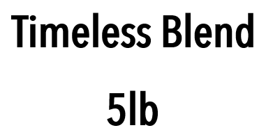 5lb Timeless Blend